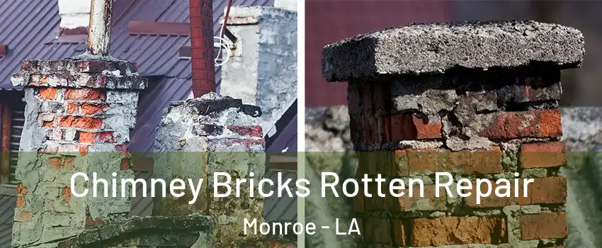  Chimney Bricks Rotten Repair Monroe - LA