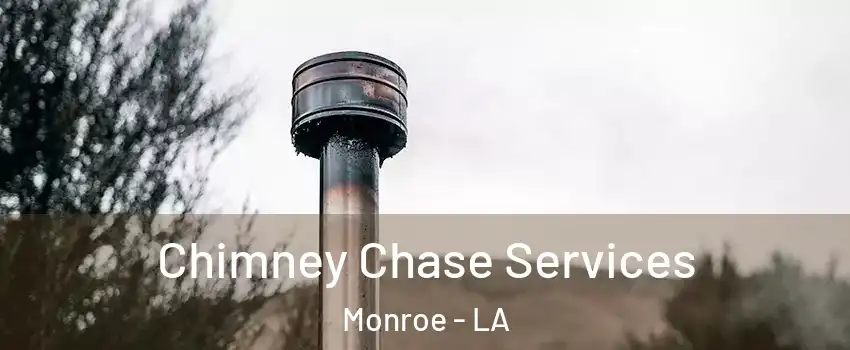  Chimney Chase Services Monroe - LA