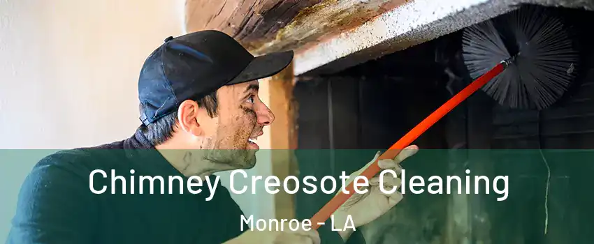  Chimney Creosote Cleaning Monroe - LA