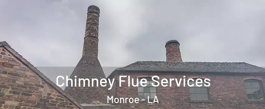  Chimney Flue Services Monroe - LA