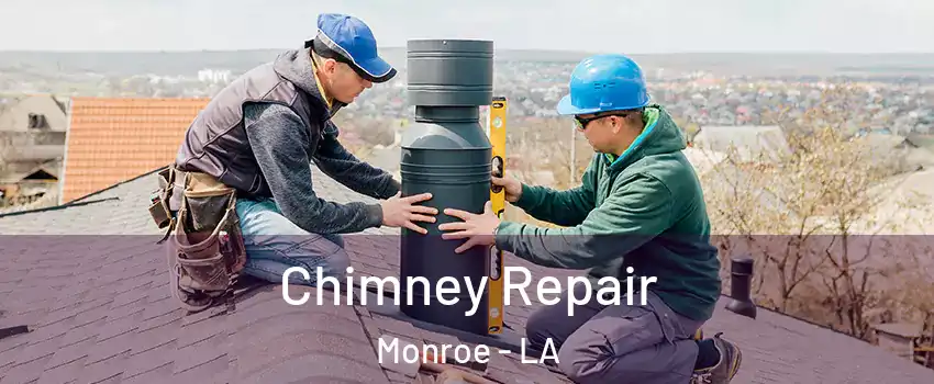  Chimney Repair Monroe - LA