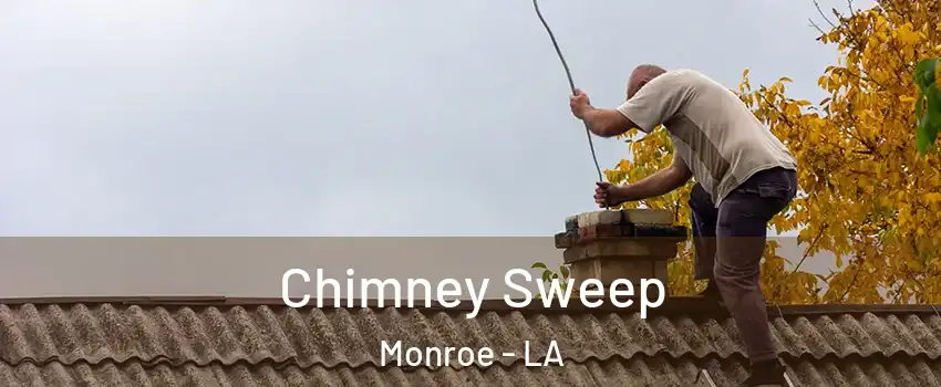  Chimney Sweep Monroe - LA
