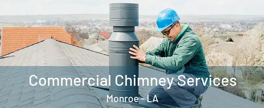  Commercial Chimney Services Monroe - LA