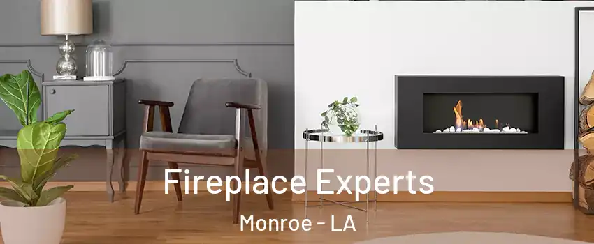  Fireplace Experts Monroe - LA