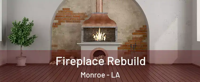  Fireplace Rebuild Monroe - LA