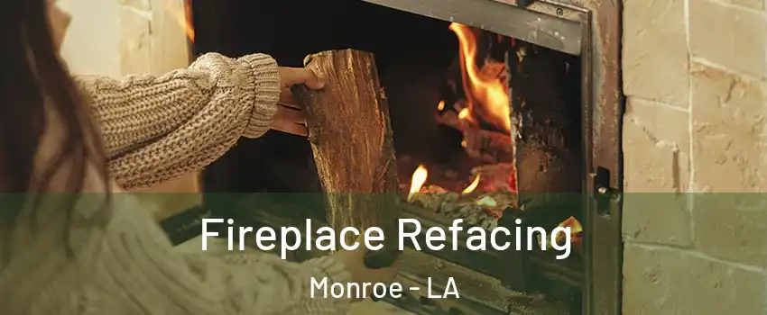  Fireplace Refacing Monroe - LA