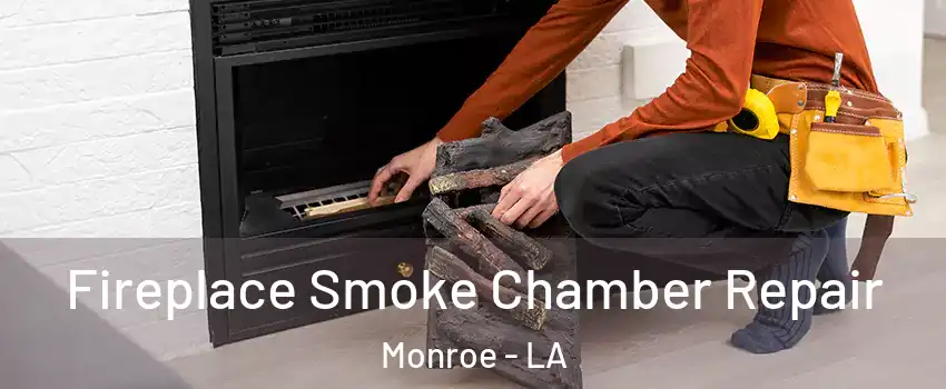  Fireplace Smoke Chamber Repair Monroe - LA