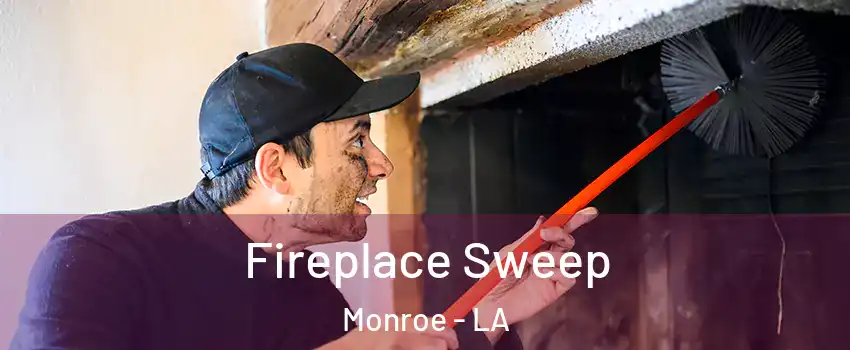  Fireplace Sweep Monroe - LA