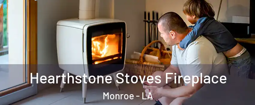  Hearthstone Stoves Fireplace Monroe - LA