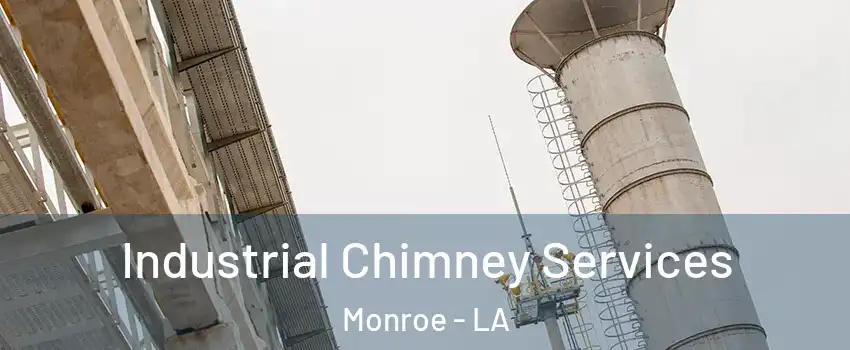  Industrial Chimney Services Monroe - LA