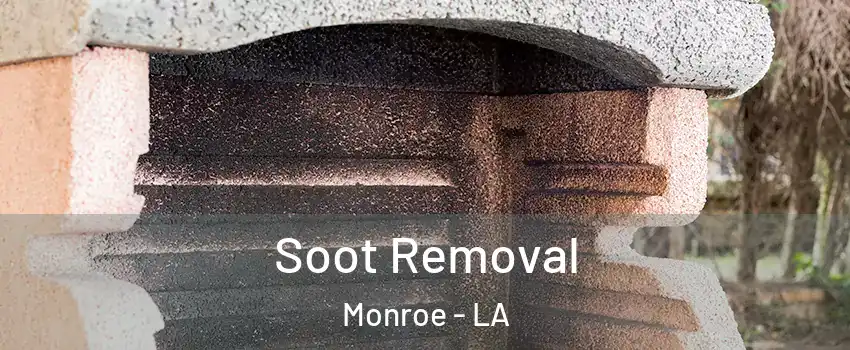  Soot Removal Monroe - LA